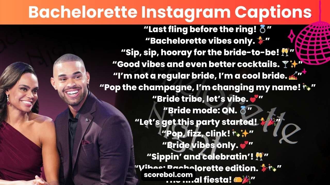 Bachelorette Instagram Captions