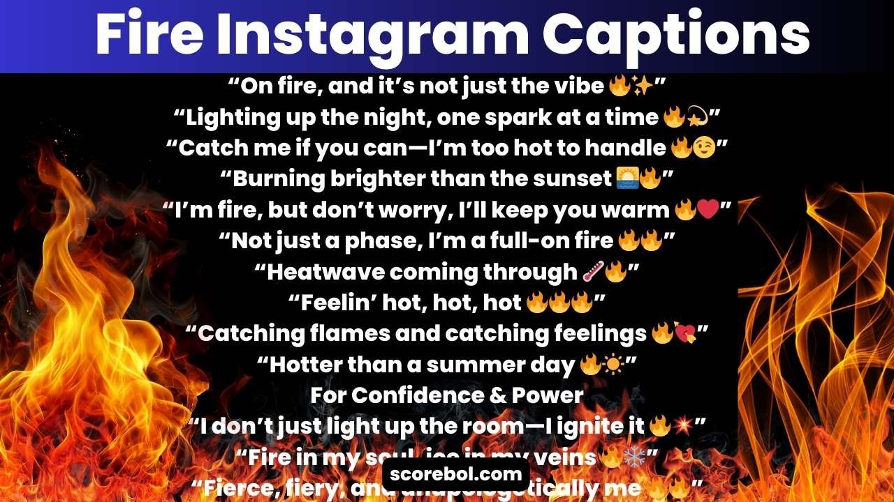 Fire Instagram Captions