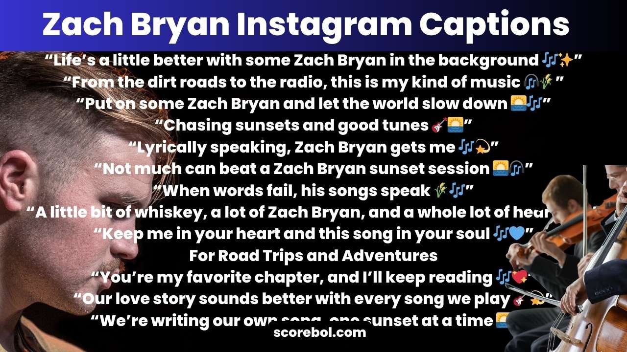 Zach Bryan Instagram Captions